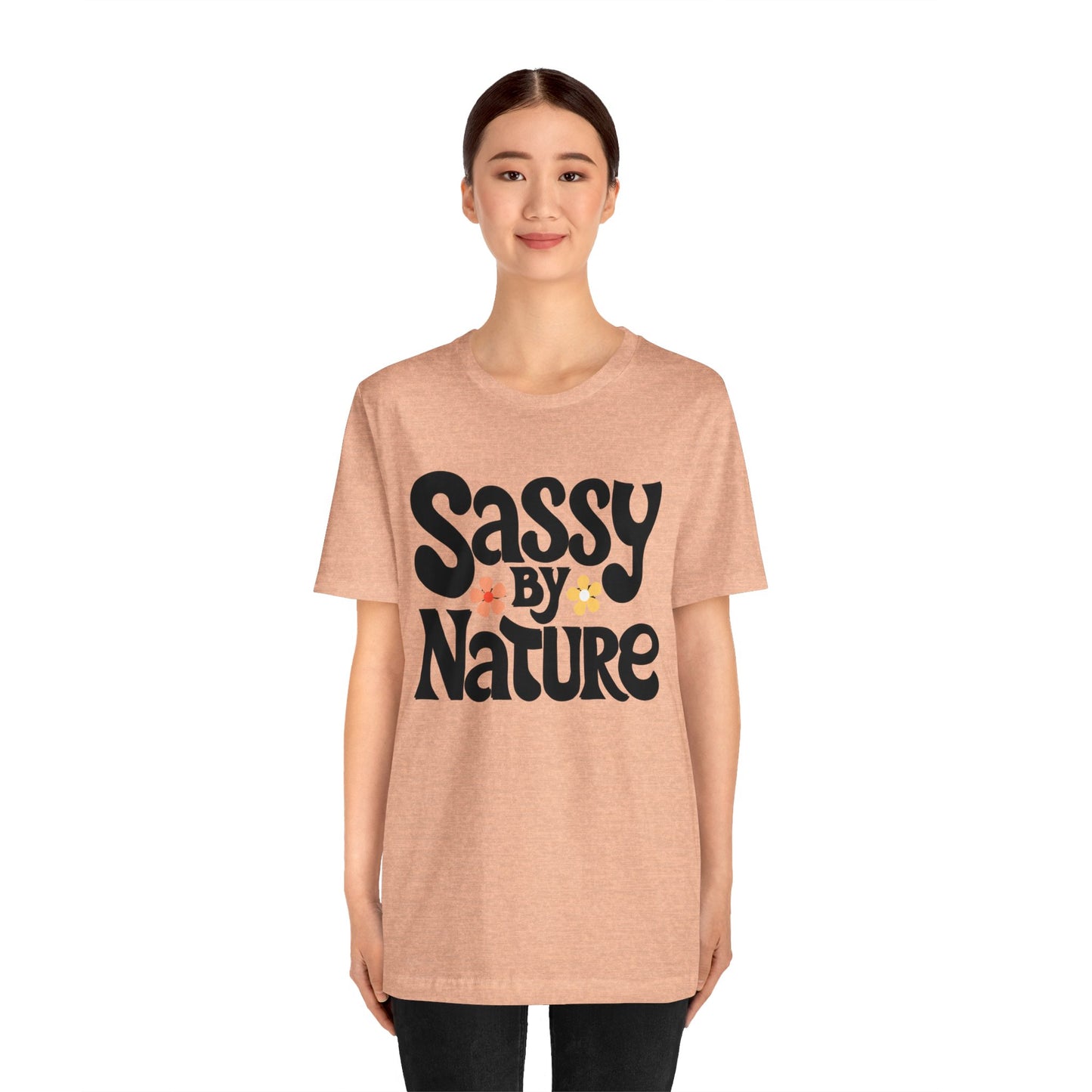 sassy by nature t-shirt