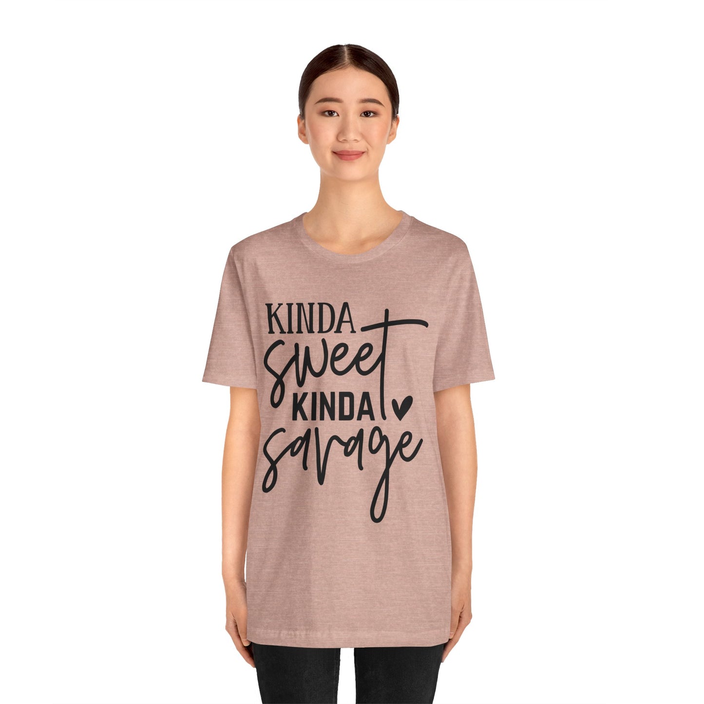 kinda sweet savage t-shirt