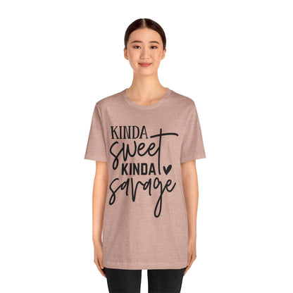 Kinda Sweet Savage T-Shirt