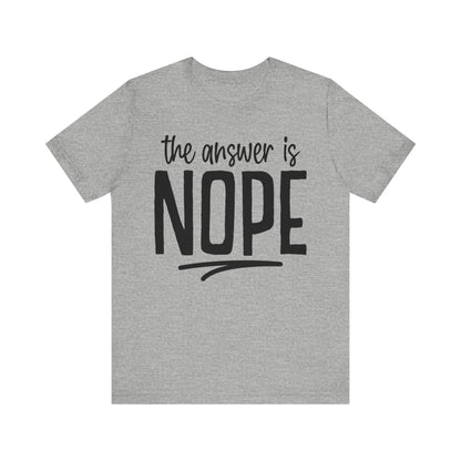 Nope Unisex T-Shirt