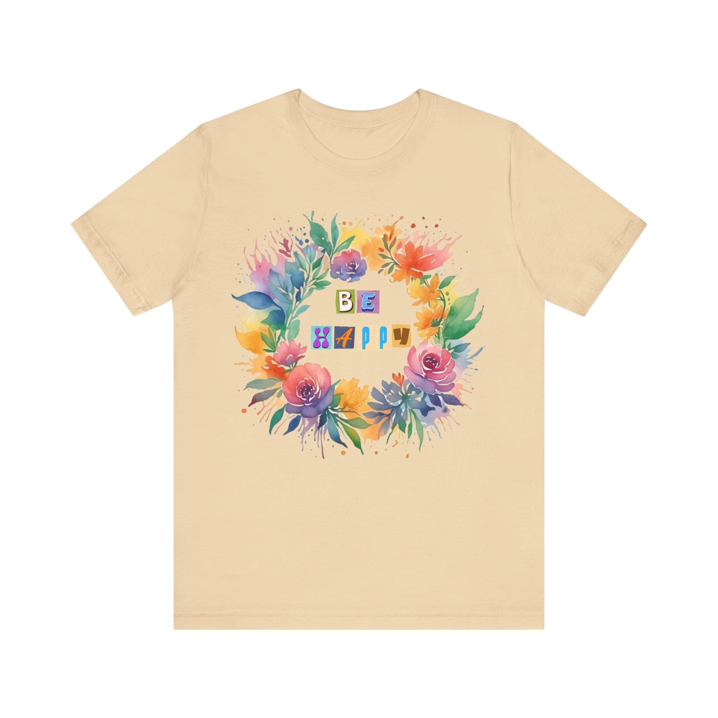 be happy colorful flowers t-shirt