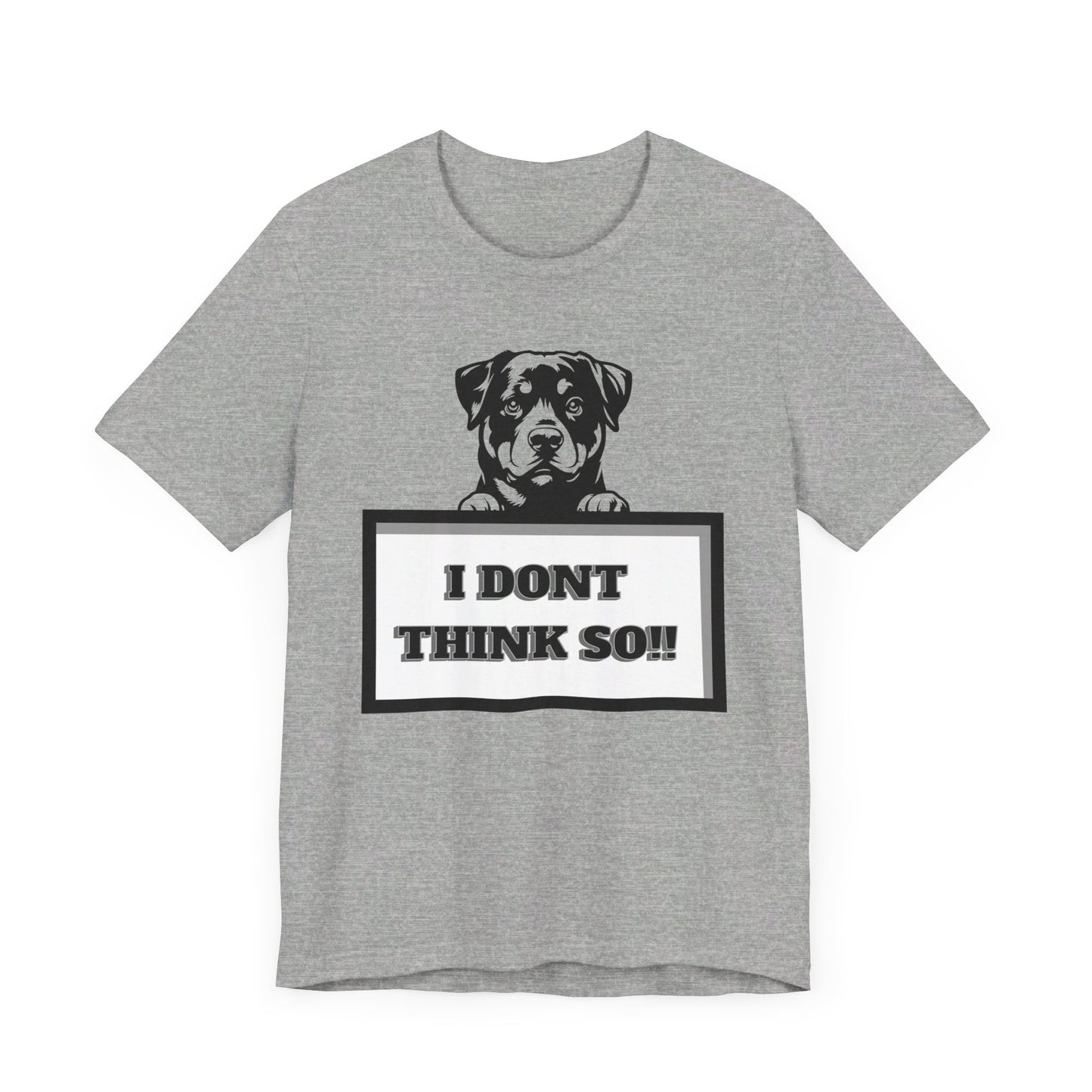 puppy i don't think so jersey short sleeve unisex tee