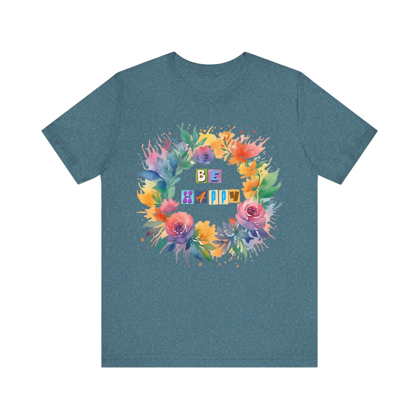 be happy colorful flowers t-shirt