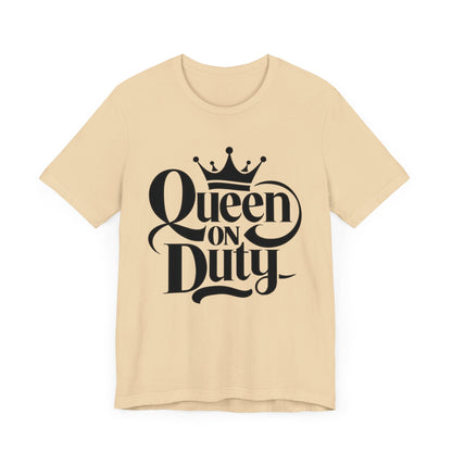 Queen On Duty T-Shirt