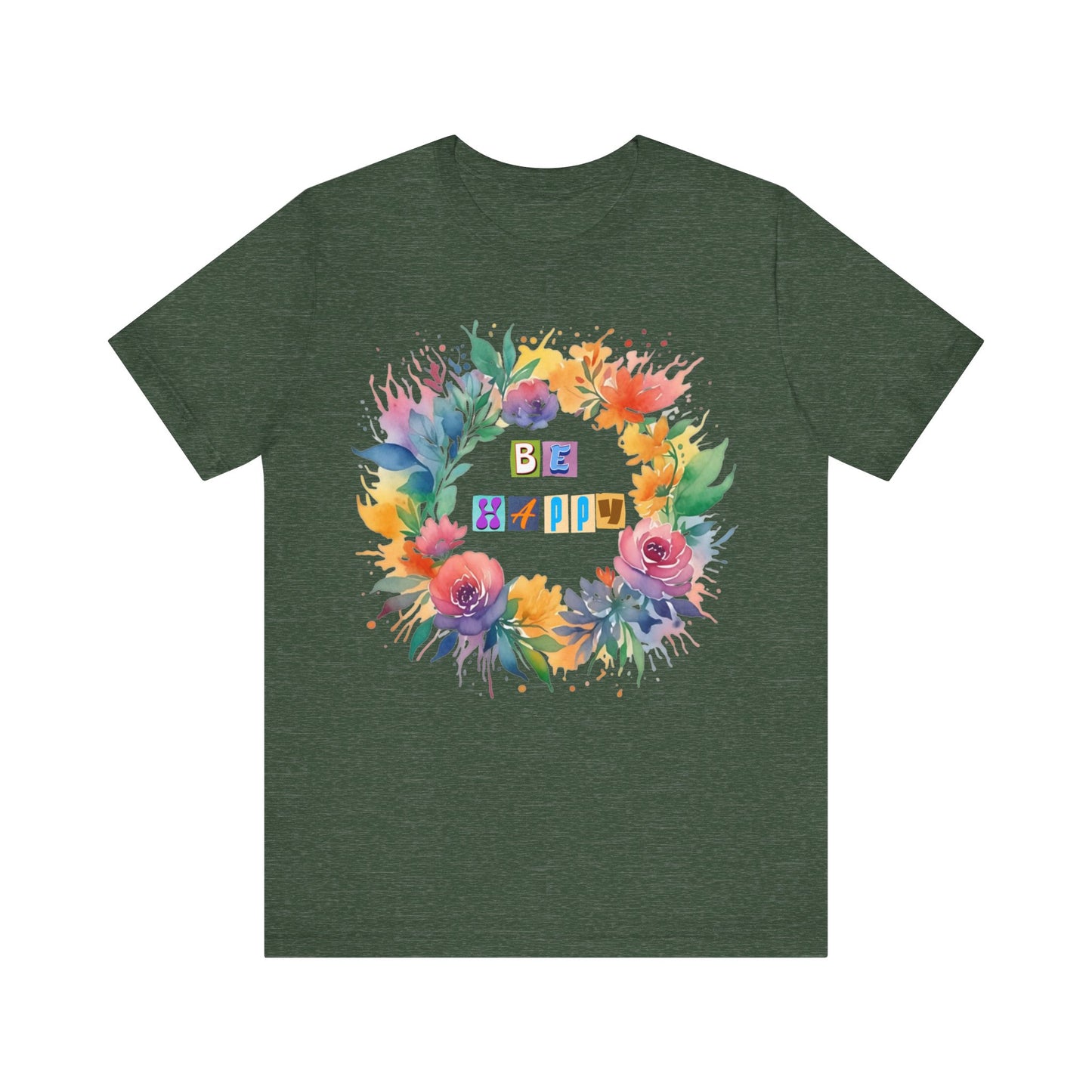 be happy colorful flowers t-shirt