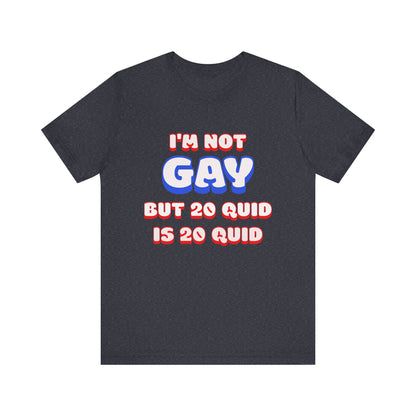 I'm Not Gay Jersey Short Sleeve Tee