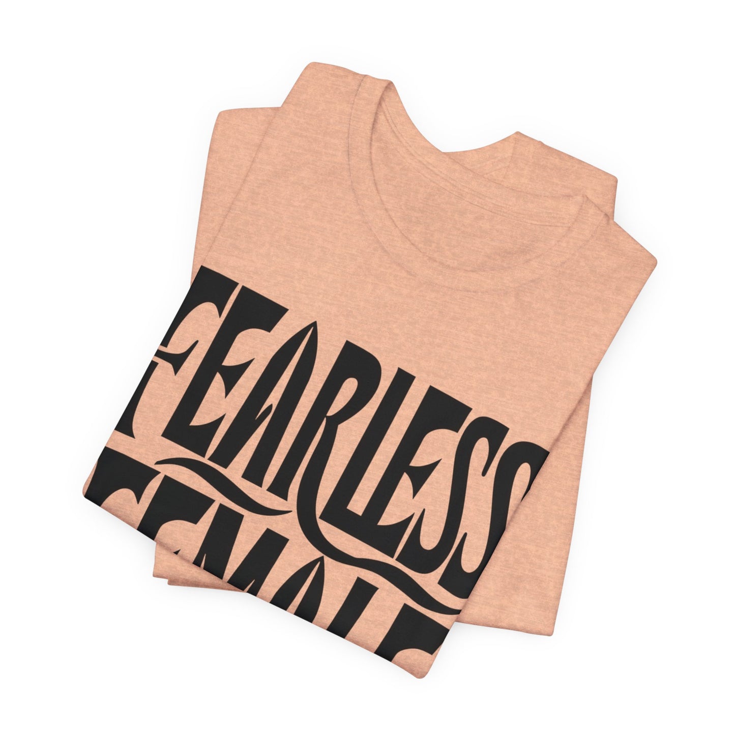 fearless female t-shirt