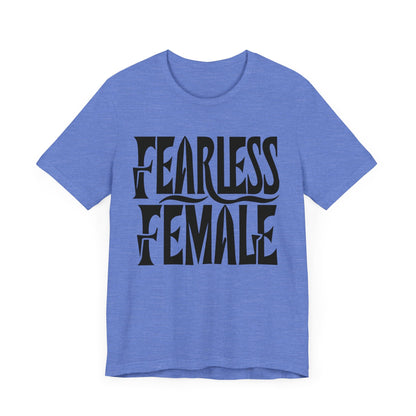 Fearless Female T-Shirt