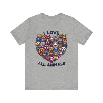 I Love all Animals Unisex Jersey Short Sleeve Tee