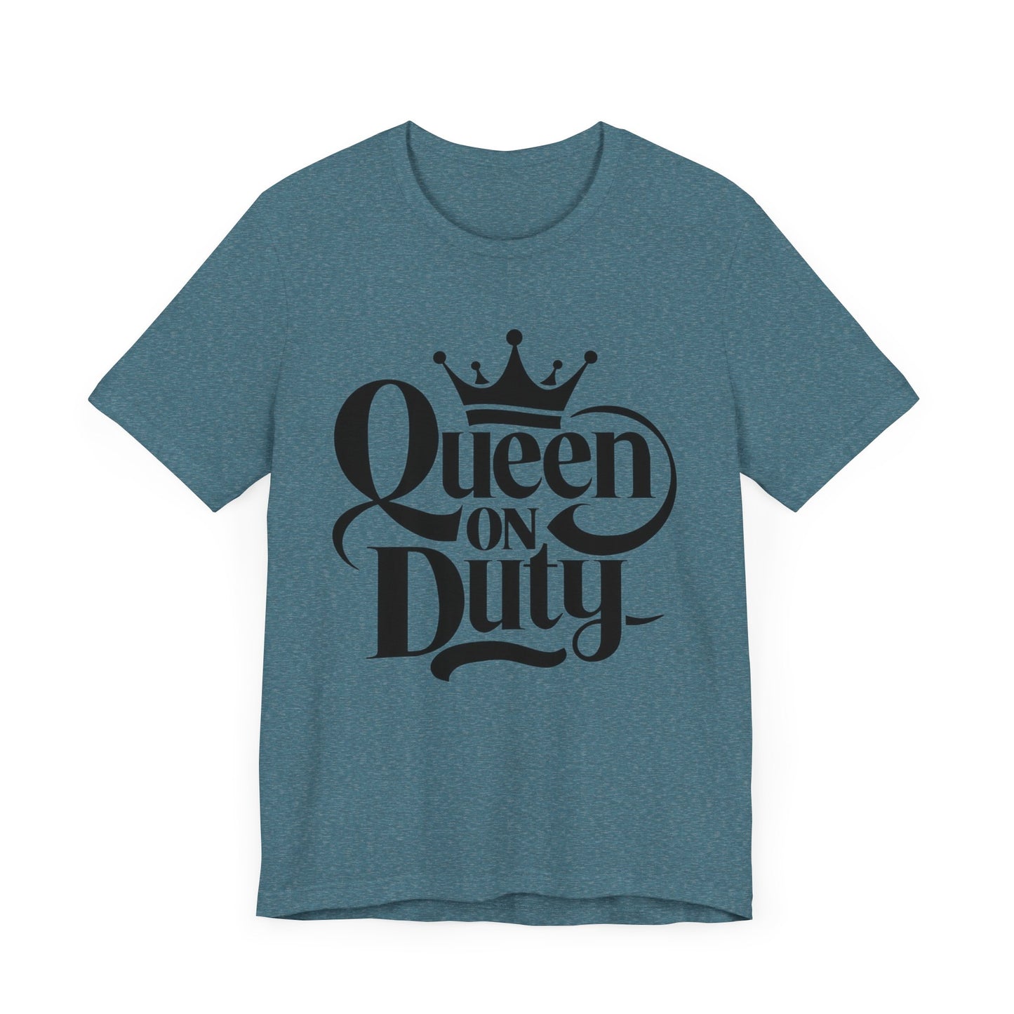 queen on duty t-shirt