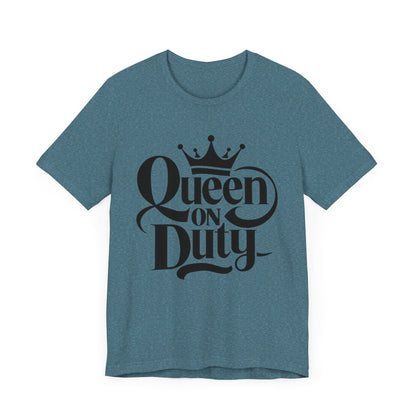 Queen On Duty T-Shirt