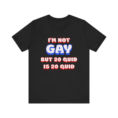 I'm Not Gay Jersey Short Sleeve Tee