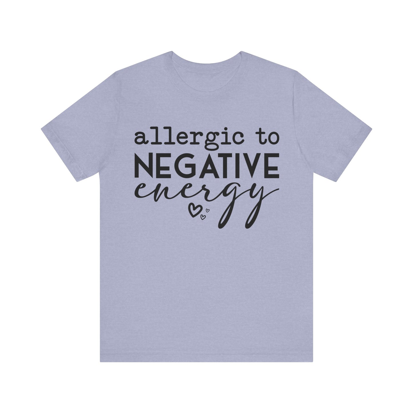 anti negativity t-shirt