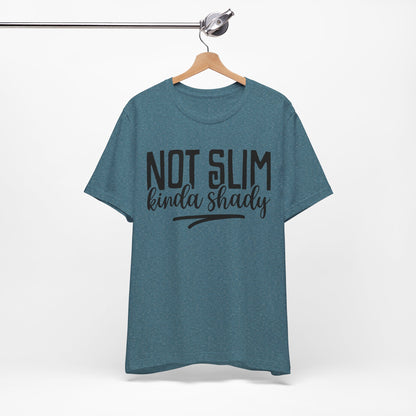 Not Slim Kinda Shady T-Shirt