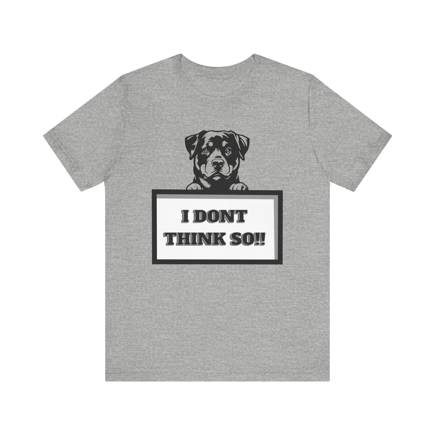 puppy i don't think so jersey short sleeve unisex tee