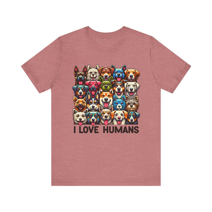 I Love Humans Unisex Jersey Short Sleeve Tee