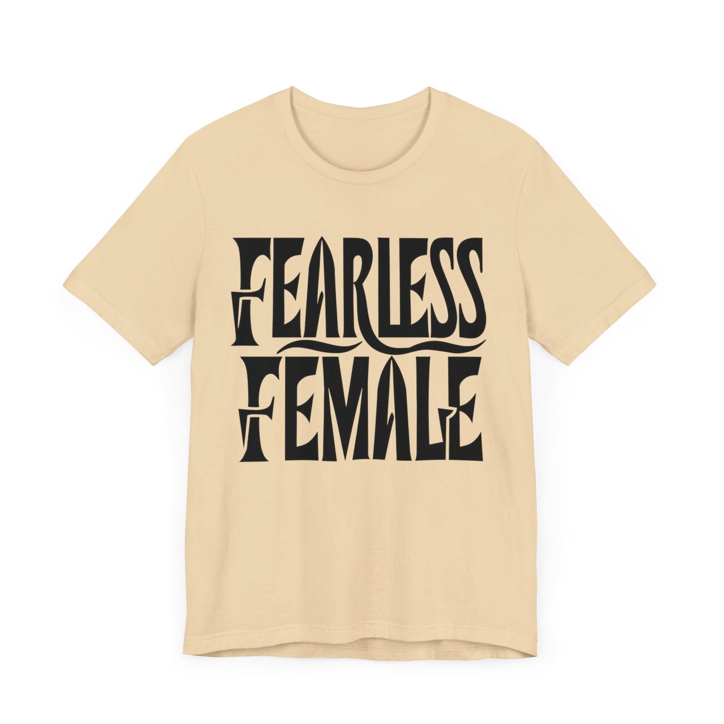 fearless female t-shirt