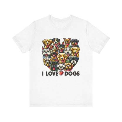 I Love Dogs Unisex Jersey Short Sleeve Tee