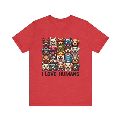 I Love Humans Unisex Jersey Short Sleeve Tee