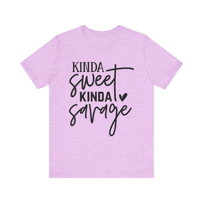 Kinda Sweet Savage T-Shirt