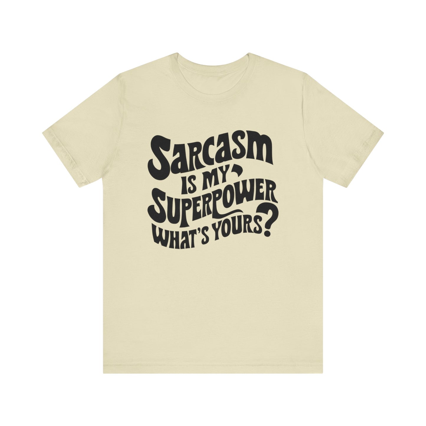 unisex sarcasm regular t-shirt