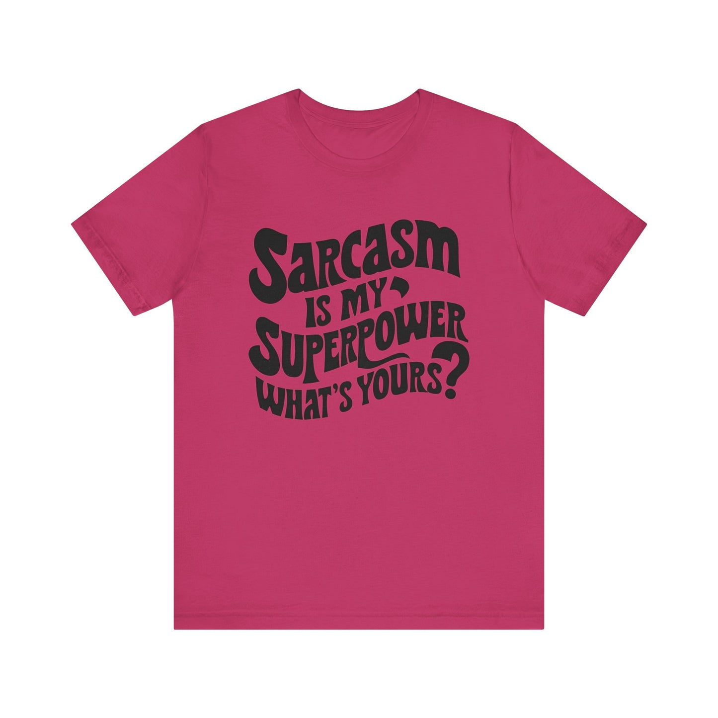 unisex sarcasm regular t-shirt