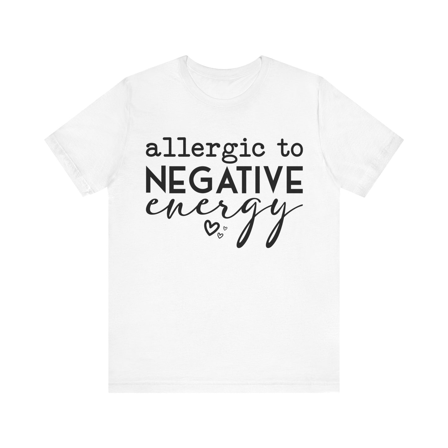 anti negativity t-shirt