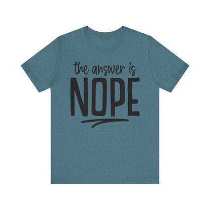 Nope Unisex T-Shirt