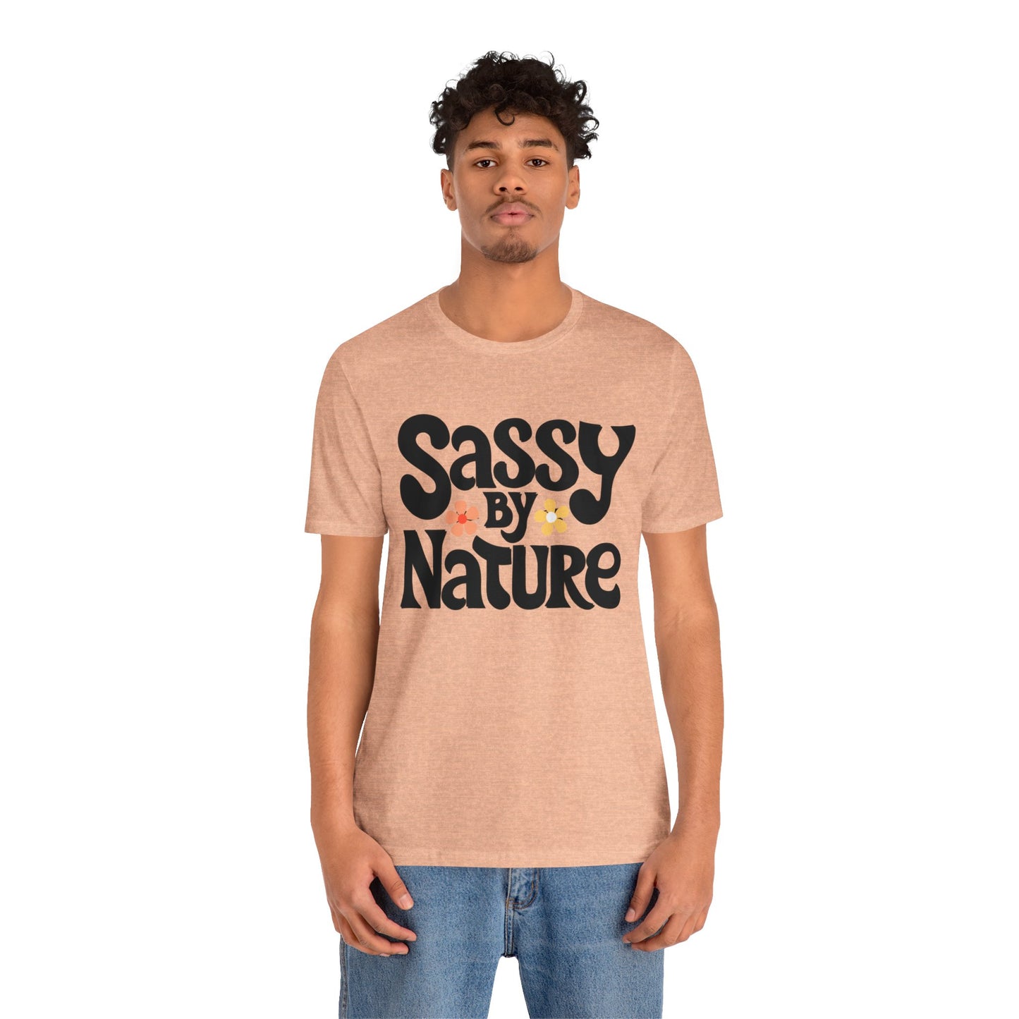 sassy by nature t-shirt