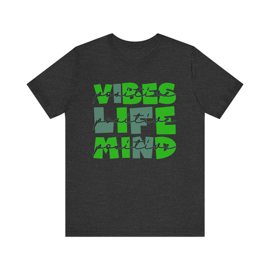 Vibes Life Mind Jersey Short Sleeve Unisex Tee