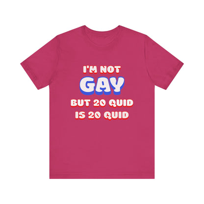 I'm Not Gay Jersey Short Sleeve Tee