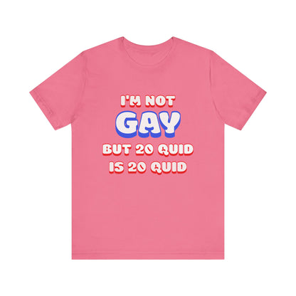 I'm Not Gay Jersey Short Sleeve Tee