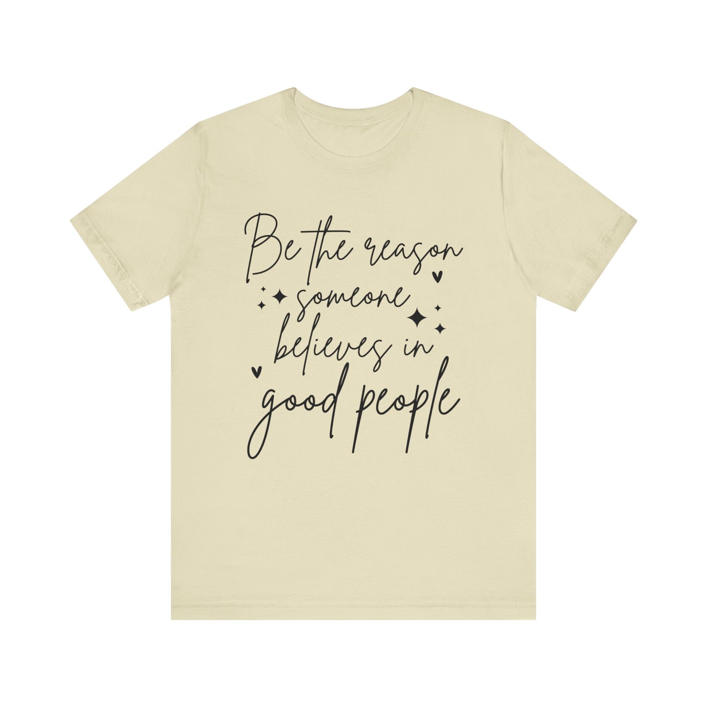 positive quote unisex t-shirt