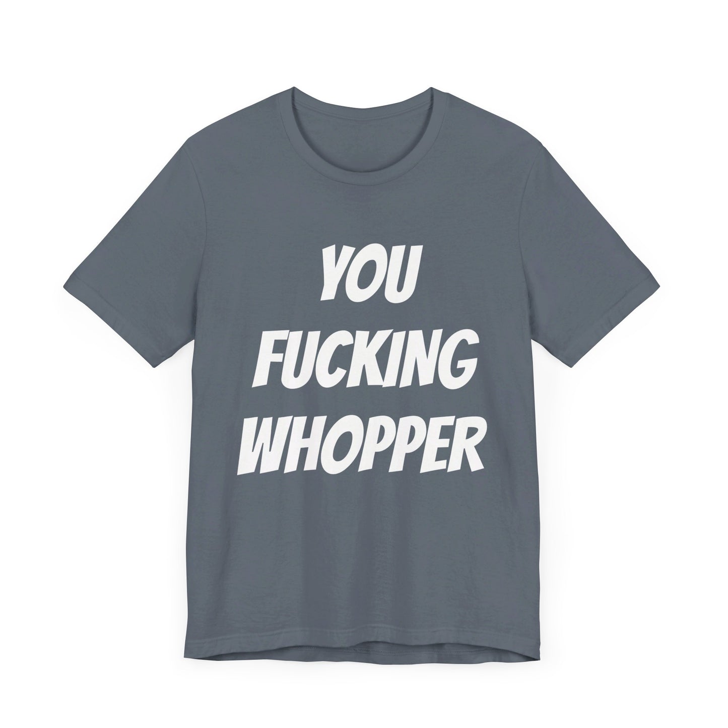 you fucking whopper jersey short sleeve tee