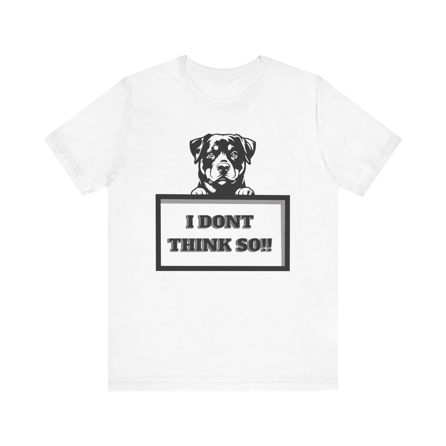 puppy i don't think so jersey short sleeve unisex tee