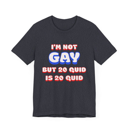 I'm Not Gay Jersey Short Sleeve Tee