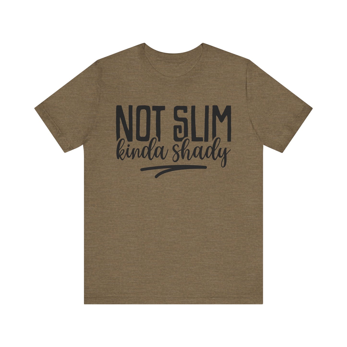 not slim kinda shady t-shirt