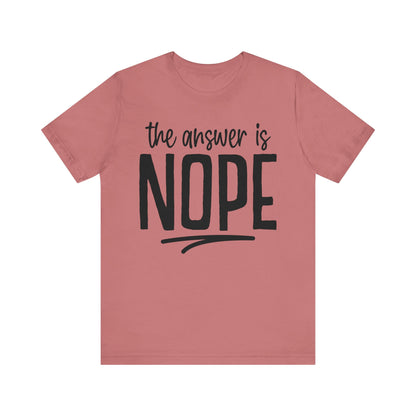 Nope Unisex T-Shirt