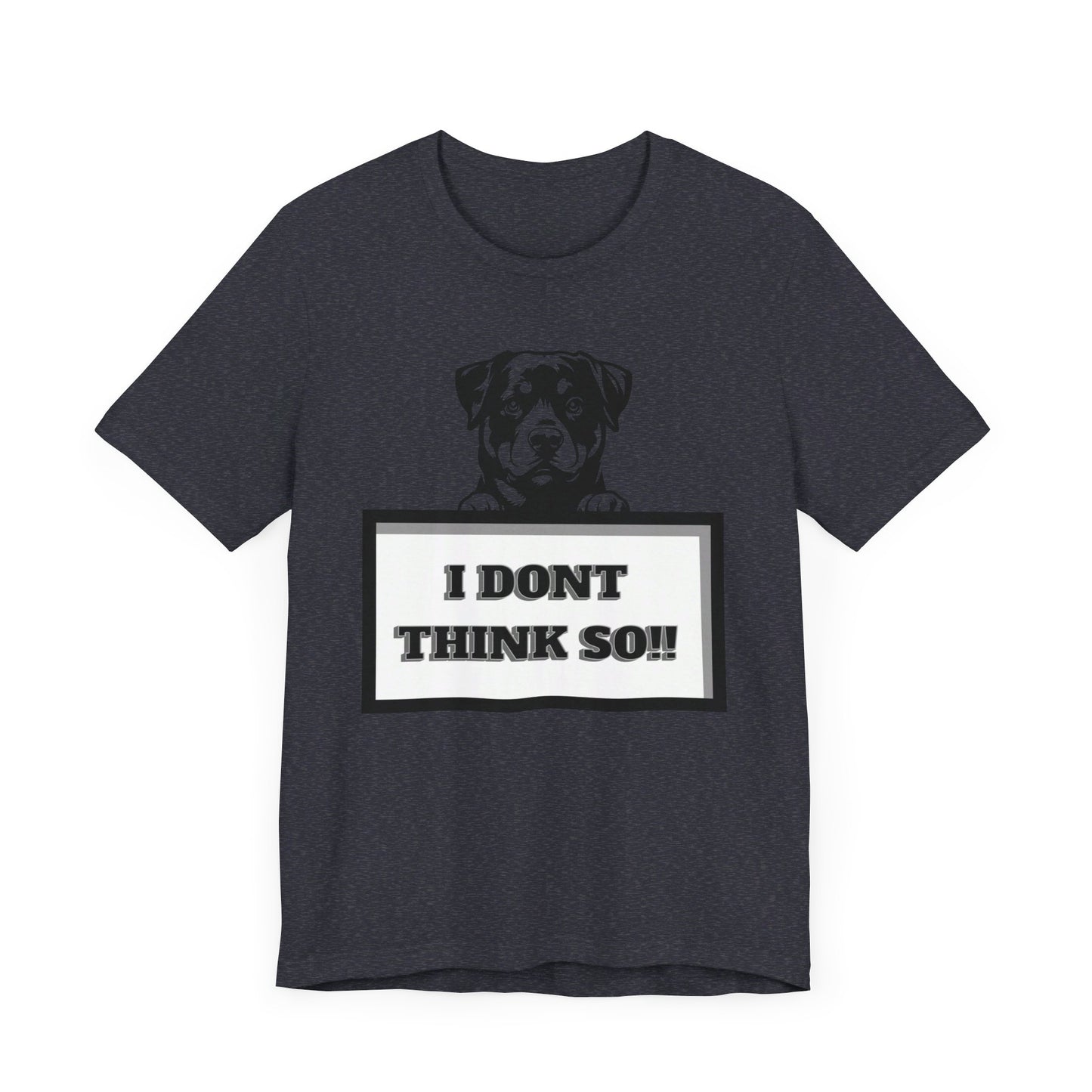 puppy i don't think so jersey short sleeve unisex tee