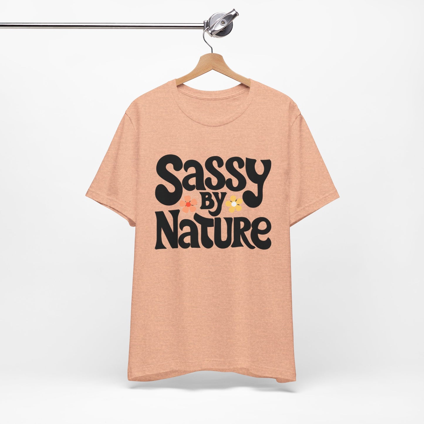 sassy by nature t-shirt