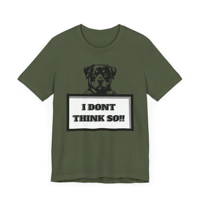 Puppy I Don't Think So Jersey Short Sleeve Unisex Tee