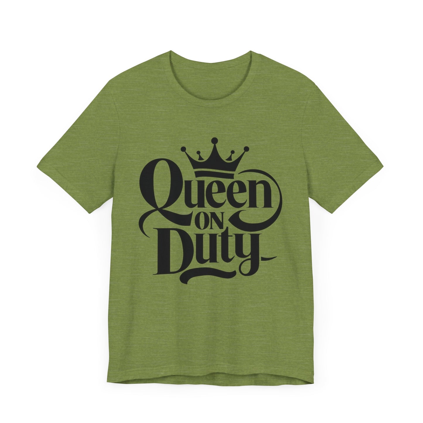 queen on duty t-shirt