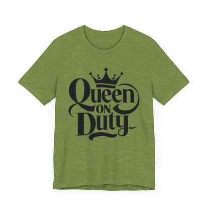 Queen On Duty T-Shirt