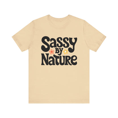 Sassy By Nature T-Shirt