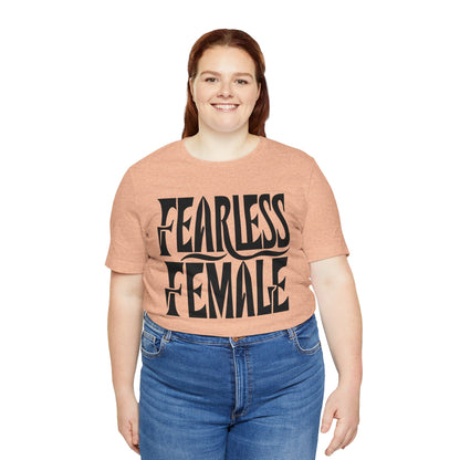 Fearless Female T-Shirt