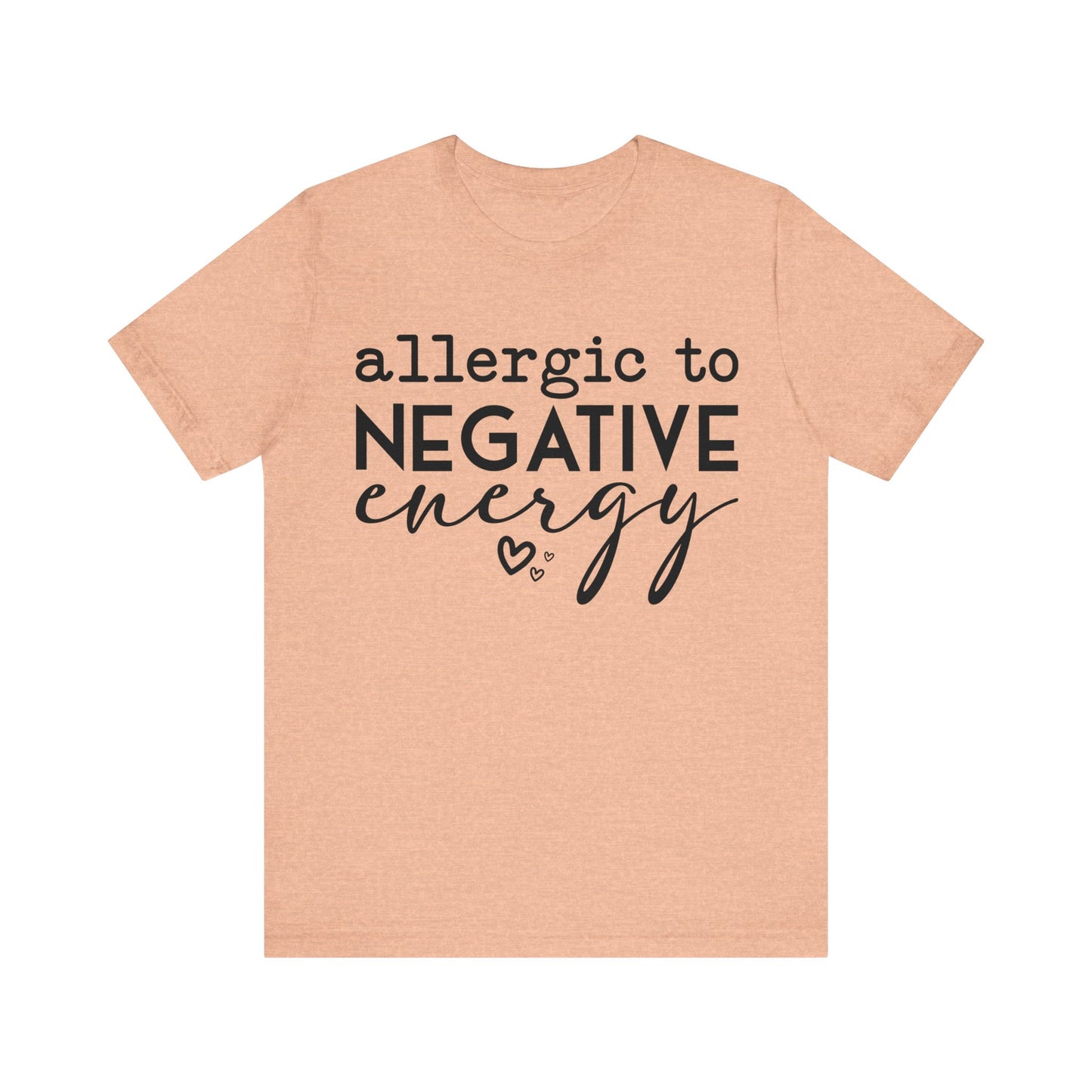 anti negativity t-shirt