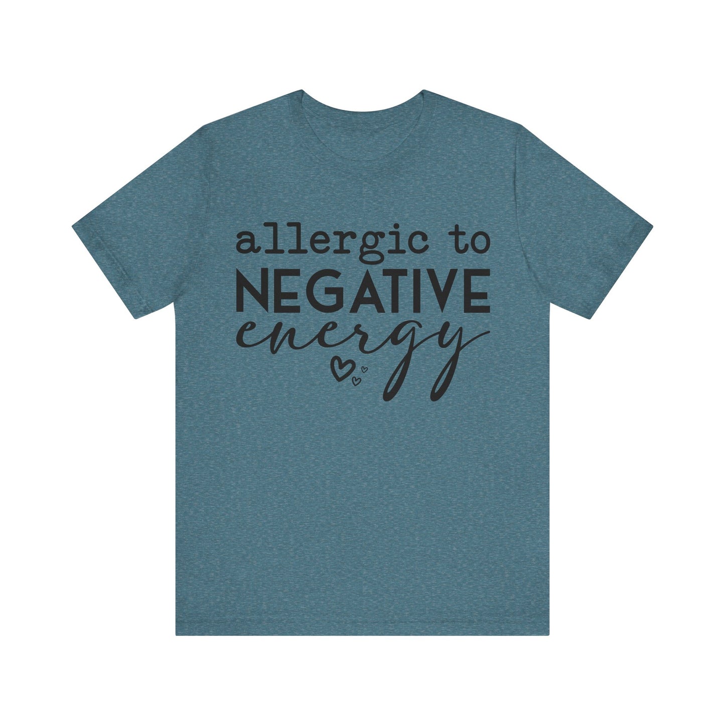 anti negativity t-shirt