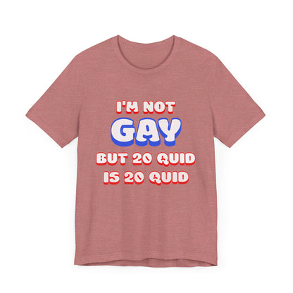 I'm Not Gay Jersey Short Sleeve Tee