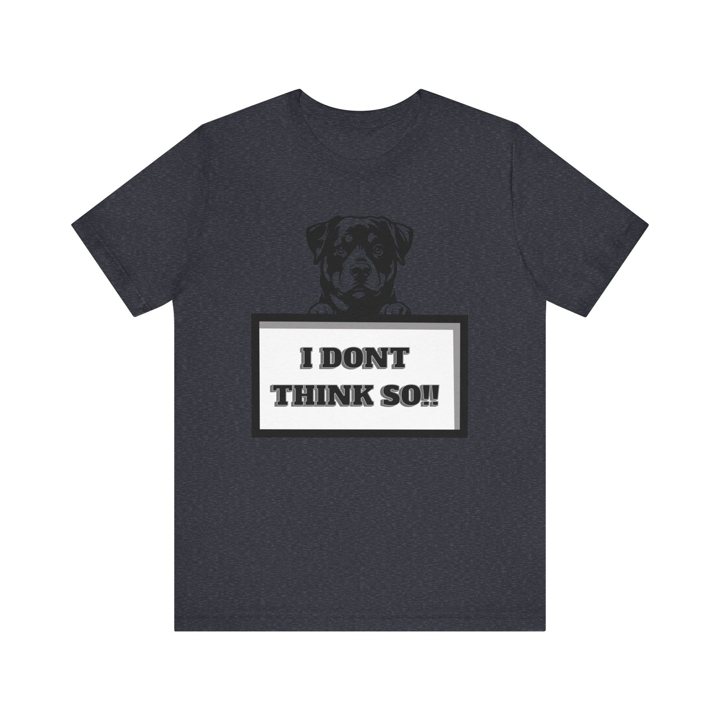 puppy i don't think so jersey short sleeve unisex tee