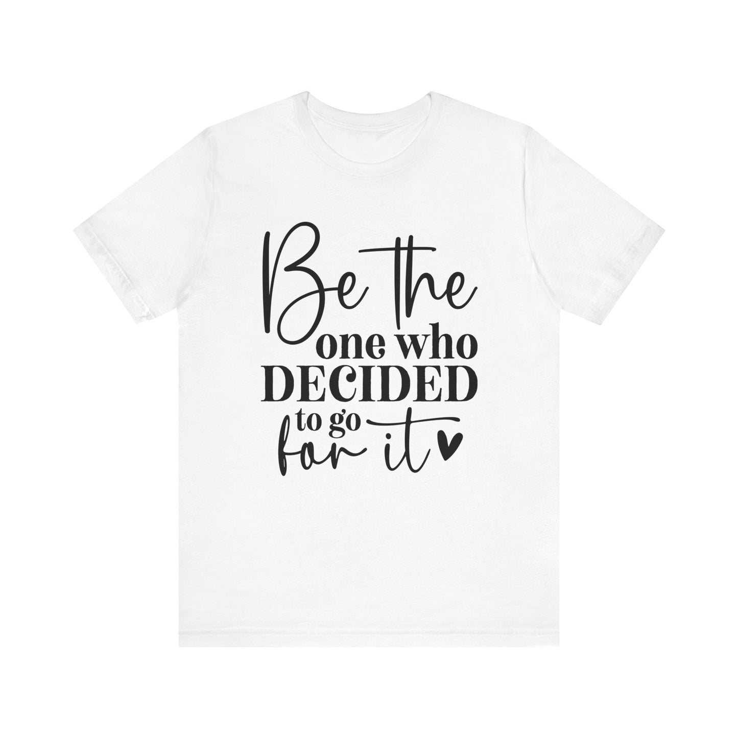 decided unisex t-shirt